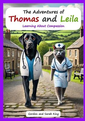 The Adventures of Thomas and Leila Learning About Compassion
