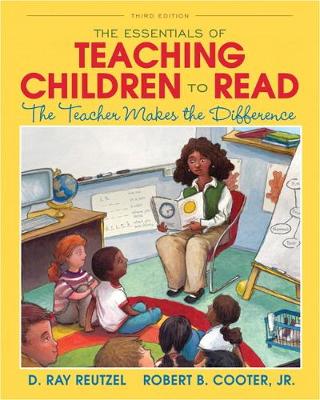 Essentials of Teaching Children to Read, The: The Teacher Makes the Difference