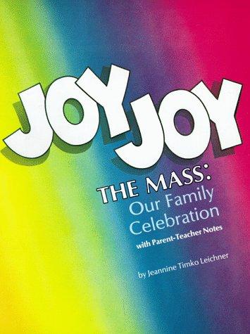 Joy Joy: Mass - Our Family Celebration