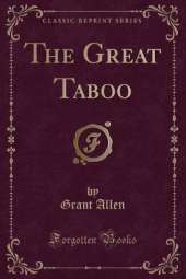 The Great Taboo (Classic Reprint)