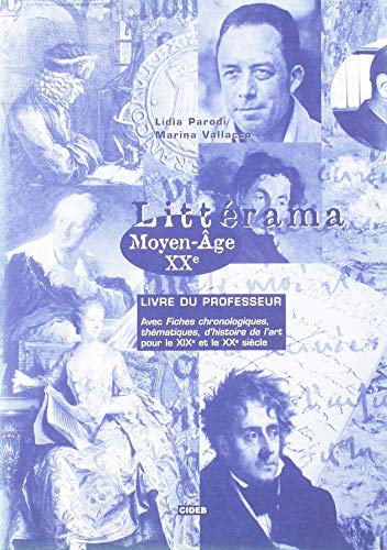 Litterama: Moyen-Age au XXe siecle - Livre du professeur