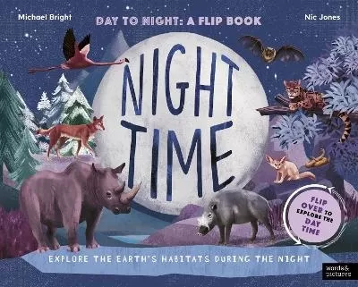 Daytime and Night-time: Explore the earth’s habitats during the day and night