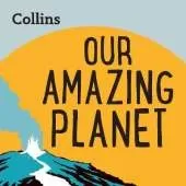 Our Amazing Planet: For Ages 7–11
