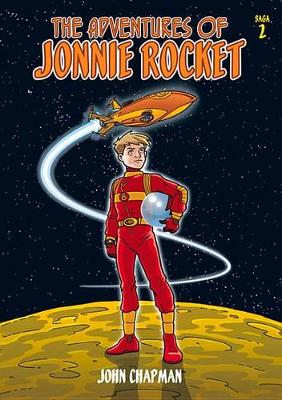 The Adventures of Jonnie Rocket: Saga 2 - The Space Lobes