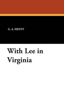 With Lee in Virginia