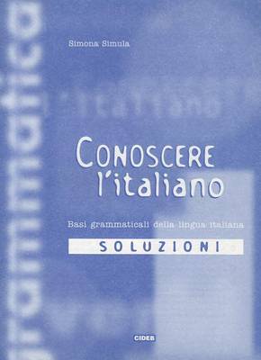 Conoscere l'italiano: Soluzioni 1