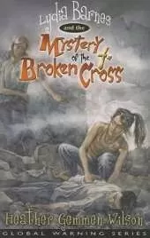 Lydia Barnes and the Mystery of the Broken Cross