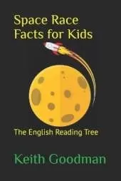 Space Race Facts for Kids: The English Reading Tree
