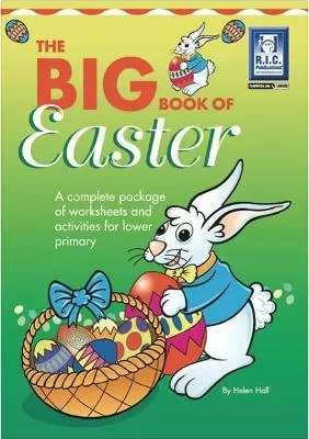 The Big Book of Easter: A complete package of worksheets and activities for lower primary