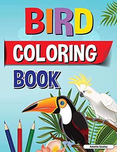 Fun and Easy Birds Coloring Book for Kids: Beautiful Birds Coloring Designs for a Complete Session of Relaxation