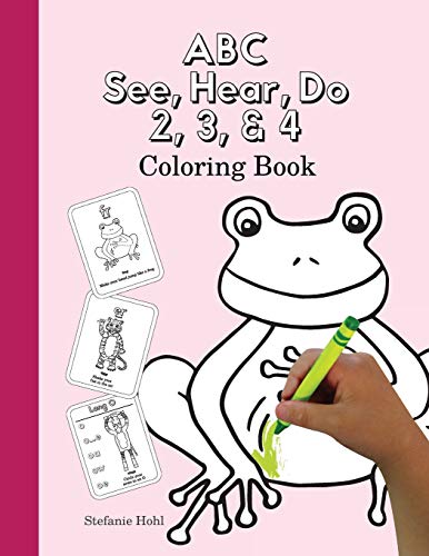 ABC See, Hear, Do 2, 3, & 4 Coloring Book
