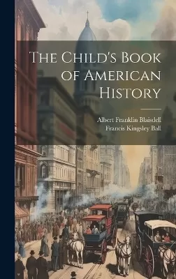 The Child's Book of American History