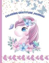 Coloring Gratitude Journal: Unicorn Coloring Book For Kids Ages 4-8 Unicorn Coloring Book For Girls