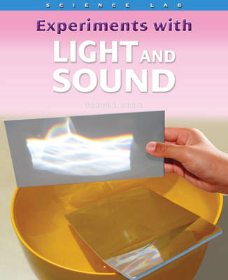 Science Lab: Experiments with Light and Sound