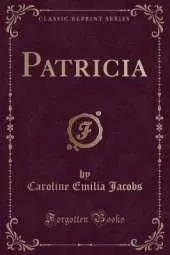 Patricia (Classic Reprint)