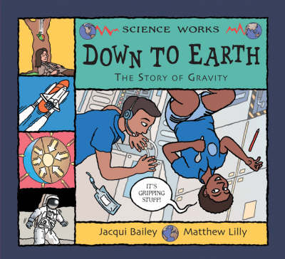 Down to Earth: The Story of Gravity
