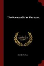 The Poems of Max Ehrmann