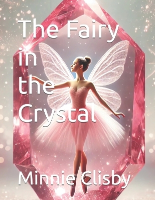 The Fairy in the Crystal