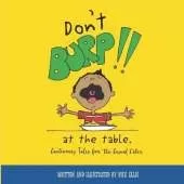 Don't Burp at the Table: Cautionary Tales for Casual Eaters