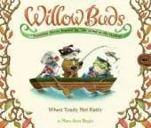 Willow Buds No. 2: When Toady Met Ratty