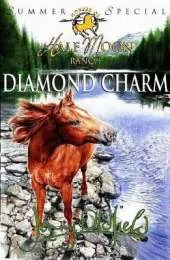 Horses Of Half Moon Ranch: Summer Special: Diamond Charm