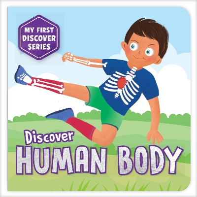 My First Discover Series: Human Body: Fun and Interactive Illustrated Board Book on Body Parts for Kids, Toddlers | Book for 3+ [Penguin Early Learning Series]