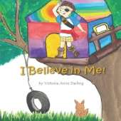 I Believe In Me!