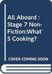 All Aboard : Stage 7 Non-Fiction:What`S Cooking?