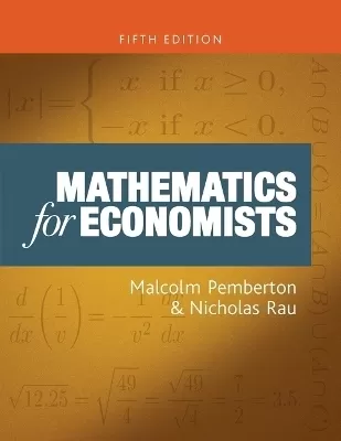 Mathematics for Economists: An Introductory Textbook, Fifth Edition