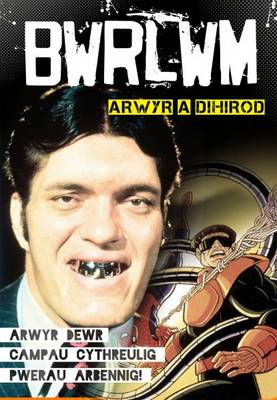 Arwyr a Dihirod