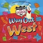 Travels with Charlie: Way Out West: Way Out West