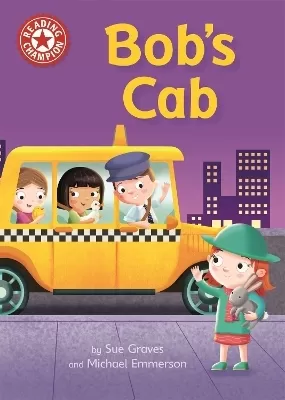 Reading Champion: Bob's Cab: Independent Reading Red 2