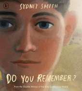 Do You Remember?: A breathtaking and uplifting story of moving home, making memories and parental separation from the winner of the Hans Christian Andersen Award for Illustration and two-time winner of the Kate Greenaway Medal