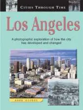 CITIES THROUGH TIME LOS ANGELES