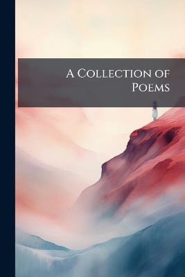 A Collection of Poems