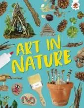 Art in Nature: Unplug and get ready for some amazing outdoor adventures
