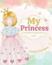 My Princess: You have treasures in you!