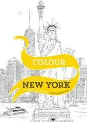Colour New York: 20 Views to Colour in by Hand