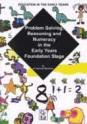Problem Solving, Reasoning and Numeracy in the Early Years Foundation Stage