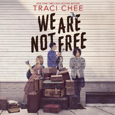 We are Not Free: A Printz Honor Winner
