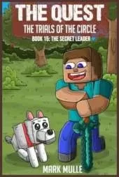 The Quest - The Trials of the Circle Book 15: The Secret Leader