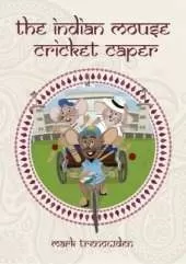 The Indian Mouse Cricket Caper