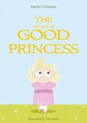 The (Not Quite So) Good Princess