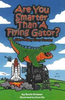 Are You Smarter Than a Flying Gator?: Gator Mikey Over Florida