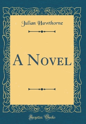 A Novel (Classic Reprint)