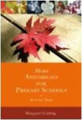 More Assemblies for Primary Schools