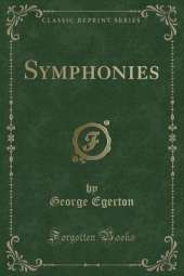 Symphonies (Classic Reprint)