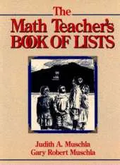 The Math Teachers Book of Lists