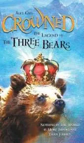 Crowned: The Legend of the Three Bears