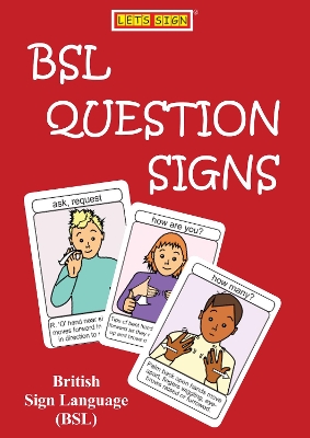 BSL QUESTION SIGNS: British Sign Language